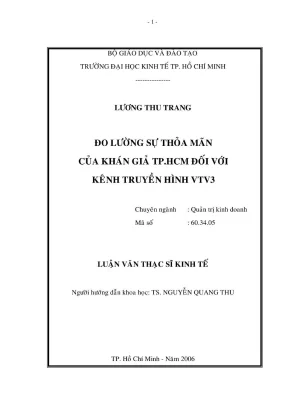 Luận văn thạc sĩ kinh tế đo lường sự thỏa mãn của khán giả tp hồ chí minh đối với kênh truyền hình vtv3