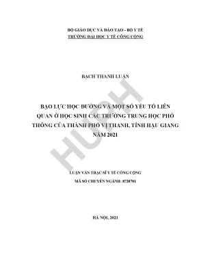 Bạo lực học đường và một số yếu tố liên quan ở học sinh các trường trung học phổ thông của thành phố vị thanh tỉnh hậu giang năm 2021