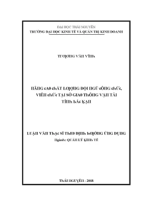 Luận văn nâng cao chất lượng đội ngũ công chức viên chức tại sở giao thông vận tải tỉnh bắc kạn