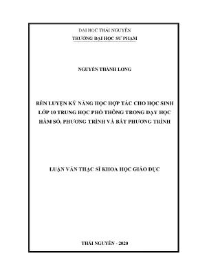 Luận văn rèn luyện kỹ năng học hợp tác cho học sinh lớp 10 trung học phổ thông trong dạy học hàm số phương trình và bất phương trình
