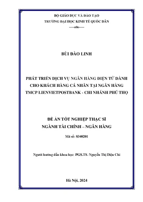 Luận văn thạc sĩ tài chính ngân hàng phát triển dịch vụ ngân hàng điện tử dành cho khách hàng cá nhân tại ngân hàng tmcp lienvietpostbank chi nhánh phú thọ