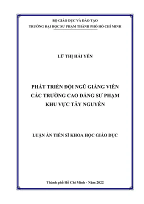 Luận án tiến sĩ quản lý giáo dục phát triển đội ngũ giảng viên các trường cao đẳng sư phạm khu vực tây nguyên
