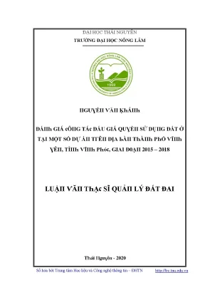 Luận văn đánh giá công tác đấu giá quyền sử dụng đất ở tại một số dự án trên địa bàn thành phố vĩnh yên tỉnh vĩnh phúc giai đoạn 2015 2018