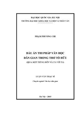 Luận văn thạc sĩ dấu ấn thi pháp văn học dân gian trong thơ tố hữu qua một tiếng đờn và ta với ta