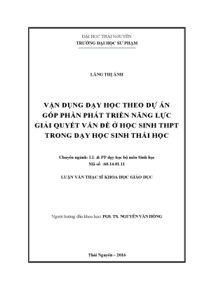 Luận văn vận dụng dạy học theo dự án góp phần phát triển năng lực giải quyết vấn đề ở học sinh thpt trong dạy học sinh thái học