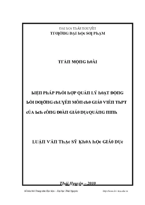 Luận văn biện pháp phối hợp quản lý hoạt động bồi dưỡng chuyên môn cho giáo viên trung học phổ thông của bch công đoàn giáo dục tỉnh quảng ninh