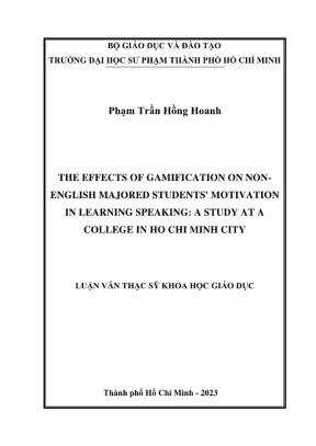Luận văn thạc sĩ lý luận và phương pháp dạy học môn tiếng anh the effects of gamification non english majored students motivation in learning speaking a study at a college in ho chi minh city