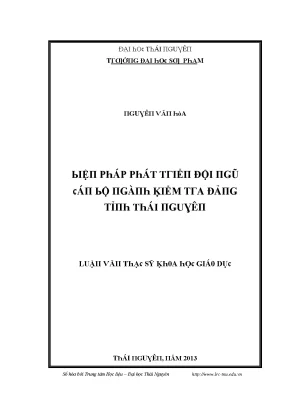 Luận văn biện pháp phát triển đội ngũ cán bộ ngành kiểm tra đảng tỉnh thái nguyên