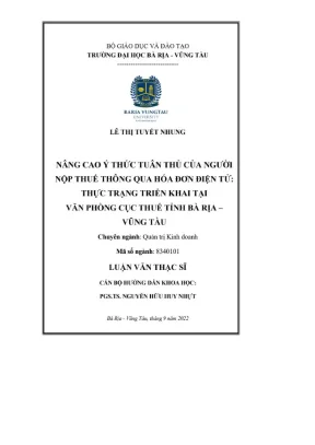 Luận văn thạc sĩ nâng cao ý thức tuần thủ của người nộp thuế thông qua hóa đơn điện tử thực trạng triển triển khai tại văn phòng cục thuế tỉnh bà rịa vũng tàu