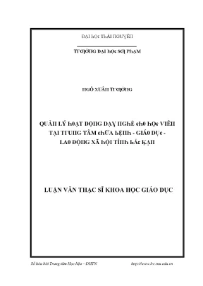 Luận văn quản lý hoạt động dạy nghề cho học viên tại trung tâm chữa bệnh giáo dục lao động xã hội bắc kạn