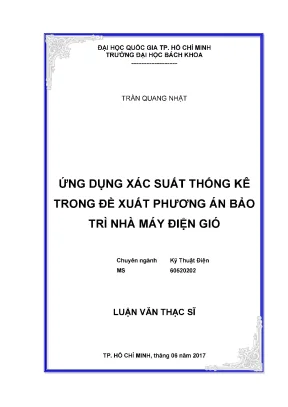 Luận văn thạc sĩ kỹ thuật điện ứng dụng xác suất thống kê trong đề xuất phương án bảo trì nhà máy điện gió