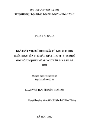 Luận văn khảo sát việc sử dụng các tổ hợp cú trong ngôn ngữ của trẻ mẫu giáo nhỡ 4 5 tuổi ở một số trường mầm non trên địa bàn hà nội