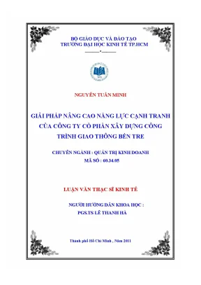 Luận văn giải pháp nâng cao năng lực cạnh tranh của công ty cổ phần xây dựng công trình giao thông bến tre luận văn thạc sĩ