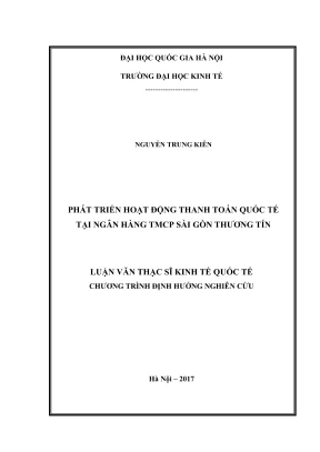 Luận văn thạc sĩ kinh tế quốc tế phát triển hoạt động thanh toán quốc tế tại ngân hàng tmcp sài gòn thương tín