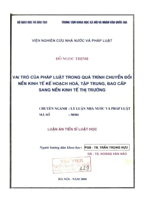 Luận án tiến sĩ luật học vai trò của pháp luật trong quá trình chuyển đổi nền kinh tế kế hoạch hoá tập trung bao cấp sang nền kinh tế thị trường