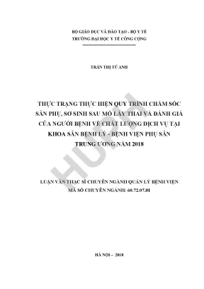 Thực trạng thực hiện quy trình chăm sóc sản phụ sơ sinh sau mổ lấy thai và đánh giá của người bệnh về chất lượng dịch vụ tại khoa sản bệnh lý bệnh viện phụ sản trung ương năm 2008