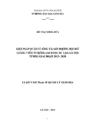 Luận văn biện pháp quản lí công tác bồi dưỡng đội ngũ giảng viên trường cao đẳng du lịch hà nội trong giai đoạn 2013 2020