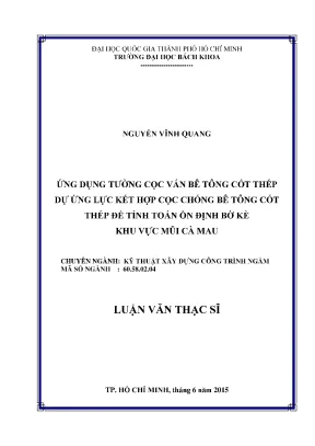 Luận văn thạc sĩ kỹ thuật xây dựng ứng dụng tường cọc ván bê tông cốt thép dự ứng lực kết hợp cọc chống bê tông cốt thép để tính toán ổn định bờ kè khu vực mũi cà mau