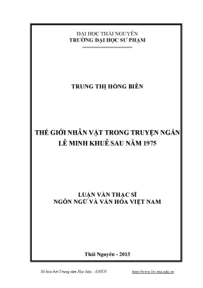 Luận văn thế giới nhân vật trong truyện ngắn lê minh khuê sau năm 1975