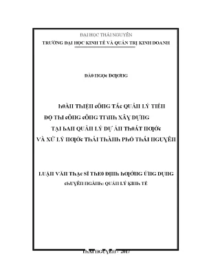 Luận văn hoàn thiện công tác quản lý tiến độ thi công công trình xây dựng tại ban quản lý dự án thoát nước và xử lý nước thải thành phố thái nguyên