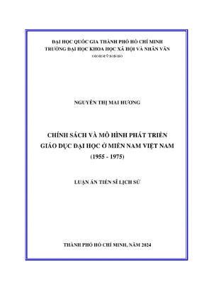 Luận án tiến sĩ lịch sử chính sách và mô hình phát triển giáo dục đại học ở miền nam việt nam 1955 1975