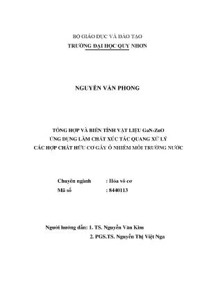 Luận văn tổng hợp và biến tính vật liệu gan zno ứng dụng làm chất xúc tác quang xử lý các hợp chất hữu cơ gây ô nhiễm môi trường nước