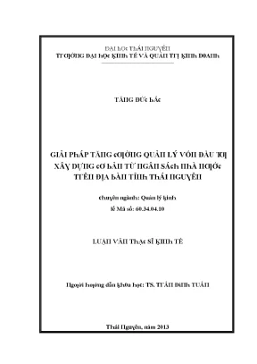 Luận văn giải pháp tăng cường quản lý vốn đầu tư xây dựng cơ bản từ ngân sách nhà nước trên địa bàn tỉnh thái nguyên