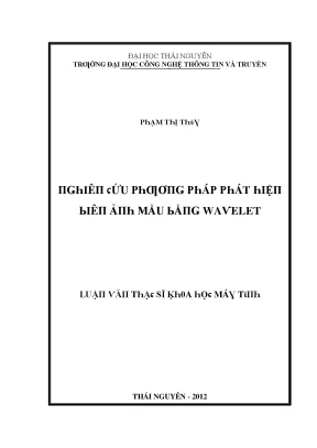 Luận văn nghiên cứu phương pháp phát hiện biên ảnh mầu bằng wavelet
