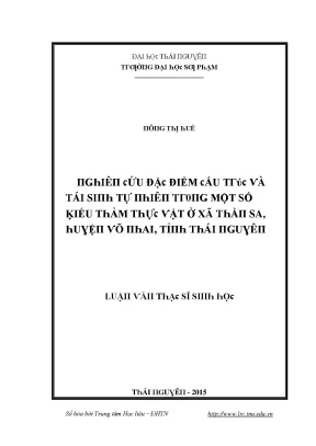 Luận văn nghiên cứu đặc điểm cấu trúc và tái sinh tự nhiên trong một số kiểu thảm thực vật ở xã thần sa huyện võ nhai tỉnh thái nguyên