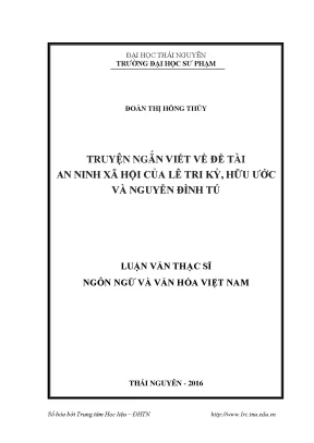 Luận văn truyện ngắn về đề tài an ninh xã hội của lê tri kỷ hữu ước và nguyễn đình tú