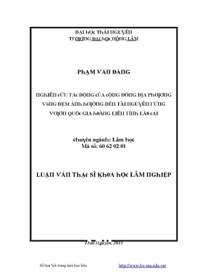 Luận văn nghiên cứu tác động của cộng đồng địa phương vùng đệm ảnh hưởng đến tài nguyên rừng vườn quốc gia hoàng liên tỉnh lào cai