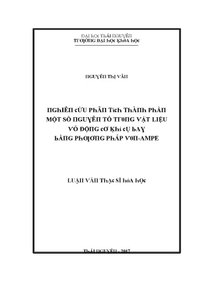 Luận văn nghiên cứu phân tích thành phần một số nguyên tố trong vật liệu vỏ động cơ khí cụ bay bằng phương pháp von ampe