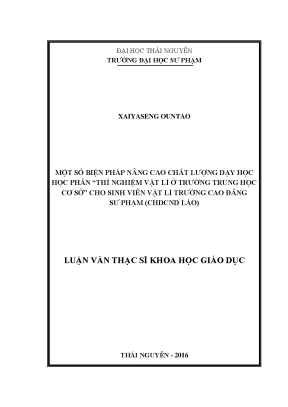 Luận văn một số biện pháp nâng cao chất lượng dạy học học phần thí nghiệm vật lý ở trường trung học cơ sở cho sinh viên vật lý trường cao đẳng sư phạm chdcnd lào