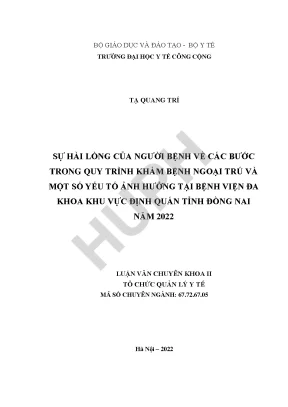 Sự hài lòng của người bệnh về các bước trong quy trình khám bệnh ngoại trú và một số yếu tố ảnh hưởng tại bệnh viện đa khoa khu vực định quán tỉnh đồng nai năm 2022