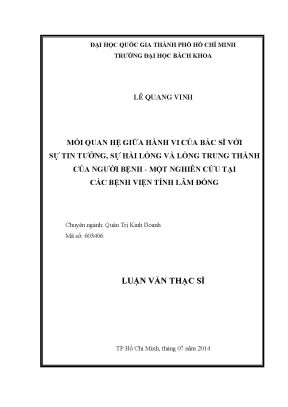 Luận văn thạc sĩ quản trị kinh doanh mối quan hệ giữa hành vi của bác sĩ với sự tin tưởng sự hài lòng và lòng trung thành của người bệnh một nghiên cứu tại các bệnh viện tỉnh lâm đồng