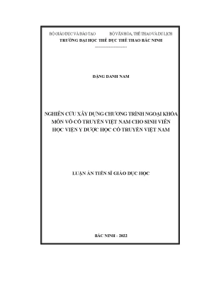 Luận án tiến sĩ nghiên cứu xây dựng chương trình ngoại khóa môn võ cổ truyền việt nam cho sinh viên học viện y dược học cổ truyền việt nam