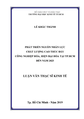 Luận văn phát triển nguồn nhân lực chất lượng cao thúc đẩy công nghiệp hóa hiện đại hóa tại tp hcm đến năm 2025