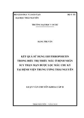 Kết quả sử dụng erythropoietin trong điều trị thiếu máu ở bệnh nhân suy thận mạn được lọc máu chu kỳ tại bệnh viện trung ương thái nguyên