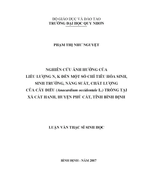 Luận văn nghiên cứu ảnh hưởng của liều lượng n k đến một số chỉ tiêu hóa sinh sinh trưởng năng suất chất lượng của cây điều anacardium occidentale l trồng tại xã cát hanh huyện phù cát tỉnh bình định