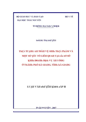 Luận văn thực trạng an toàn vệ sinh thực phẩm và một số yếu tố liên quan tại các cơ sở kinh doanh dịch vụ ăn uống ở thành phố hà giang tỉnh hà giang