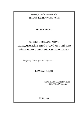 Luận văn thạc sĩ nghiên cứu màng mỏng la0 7 sr0 3 mno3 kích thước nanô mét chế tạo bằng phương pháp bốc bay xung laser