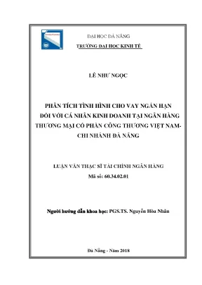 Luận văn phân tích tình hình cho vay ngắn hạn đối với cá nhân kinh doanh tạị ngân hàng thương mại cổ phần công thương việt nam chi nhánh đà nẵng