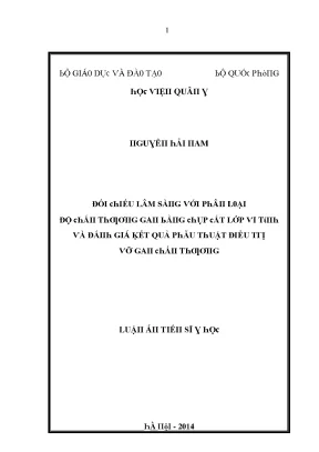 Luận văn đối chiếu lâm sàng với phân loại độ chấn thương gan bằng chụp cắt lớp vi tính và đánh giá kết quả phẫu thuật điều trị vỡ gan chấn thương