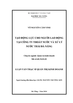Luận văn tạo động lực cho người lao động tại công ty thoát nước và xử lý nước thải đà nẵng