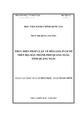 Luận văn thạc sĩ luật học thực hiện pháp luật về hòa giải ở cơ sở trên địa bàn thành phố quảng ngãi tỉnh quảng ngãi