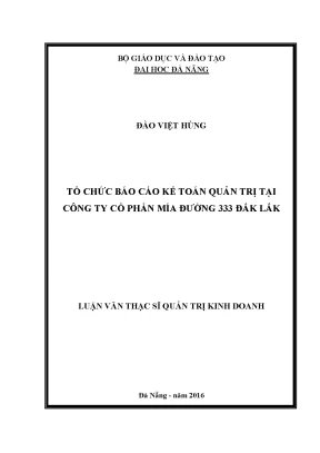 Luận văn tổ chức báo cáo kế toán quản trị tại công ty cổ phần mía đường 333 đăk lăk