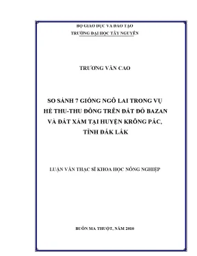 So sánh 7 giống ngô lai trong vụ hè thu thu đông trên đất đỏ bazan và đất xám tại huyện krông pắc tỉnh đăk lăk