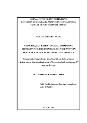 Luận văn thạc sĩ using project based teaching to improve students confidence in english presentation skills at a high school in bac ninh province