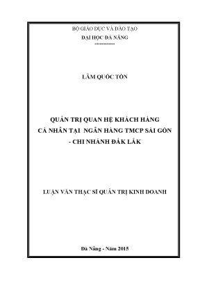 Luận văn quản trị quan hệ khách hàng cá nhân tại ngân hàng tmcp sài gòn chi nhánh đăk lăk