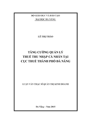 Luận văn tăng cường quản lý thuế thu nhập cá nhân tại cục thuế thành phố đà nẵng
